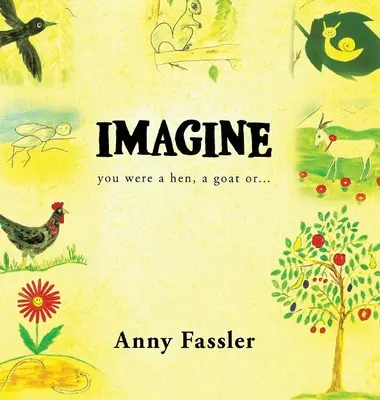 Imaginează-ți: ai fi o găină, o capră sau... - Imagine: You were a hen, a Goat or...