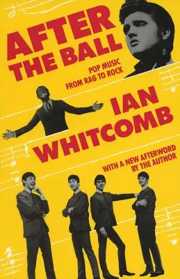 După bal: Muzica pop de la rag la rock - After the Ball: Pop Music from Rag to Rock