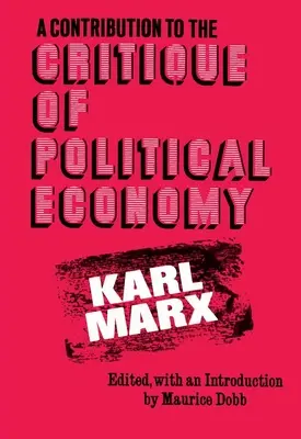 O contribuție la critica economiei politice - A Contribution to the Critique of Political Economy