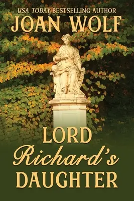Fiica lui Lord Richard - Lord Richard's Daughter