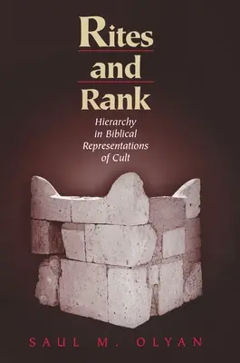 Rituri și rang: ierarhia în reprezentările biblice ale cultului - Rites and Rank: Hierarchy in Biblical Representations of Cult