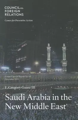 Arabia Saudită în noul Orient Mijlociu - Saudi Arabia in the New Middle East