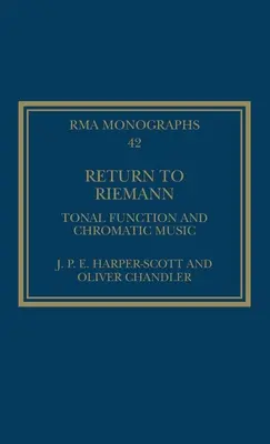 Întoarcerea la Riemann: Funcția tonală și muzica cromatică - Return to Riemann: Tonal Function and Chromatic Music