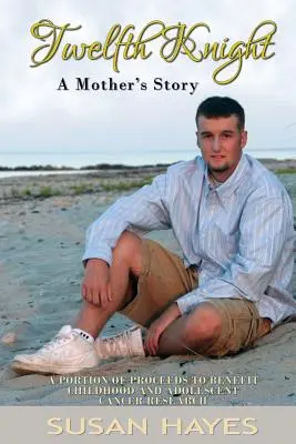 Al doisprezecelea cavaler: Povestea unei mame - Twelfth Knight: A Mother's Story