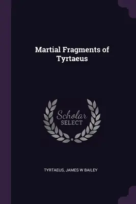 Fragmente marțiale ale lui Tyrtaeus - Martial Fragments of Tyrtaeus