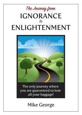 Călătoria de la IGNORANȚĂ la ILUMINARE - The Journey from IGNORANCE to ENLIGHTENMENT