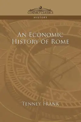 O istorie economică a Romei - An Economic History of Rome