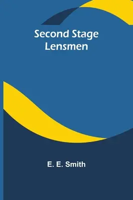 Lentilele din etapa a doua - Second stage Lensmen