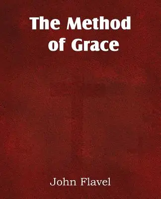 Metoda harului (The Method of Grace) - The Method of Grace
