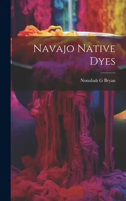 Coloranți nativi Navajo - Navajo Native Dyes