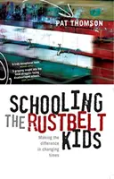 Schooling the Rustbelt Kids: Making the difference in changing times