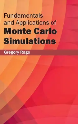 Fundamente și aplicații ale simulărilor Monte Carlo - Fundamentals and Applications of Monte Carlo Simulations