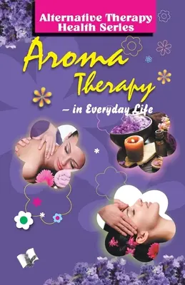 Aromoterapie - Aroma Therapy