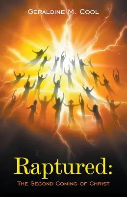Răpirea: A doua venire a lui Hristos - Raptured: The Second Coming of Christ