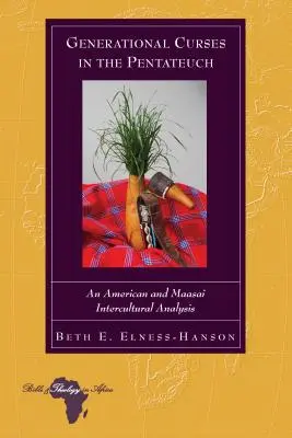 Generational Curses in the Pentateuch: O analiză interculturală americană și maasai - Generational Curses in the Pentateuch: An American and Maasai Intercultural Analysis