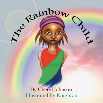 Copilul curcubeu - The Rainbow Child