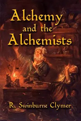 Alchimia și alchimiștii - Alchemy and the Alchemists