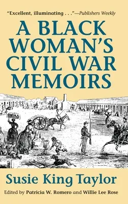 Amintirile unei femei de culoare despre războiul civil - A Black Women's Civil War Memiors