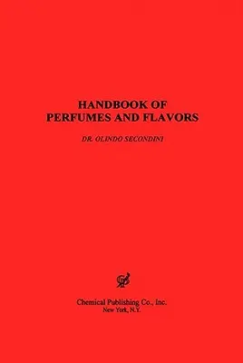 Manual de parfumuri și arome - Handbook of Perfumes & Flavors