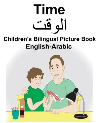 English-Arabic Time Carte bilingvă cu imagini pentru copii - English-Arabic Time Children's Bilingual Picture Book