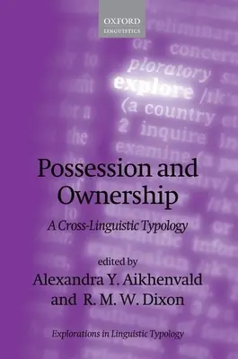 Posesiune și proprietate: O tipologie interlingvistică - Possession and Ownership: A Cross-Linguistic Typology