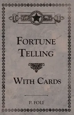 Prezicerea norocului cu ajutorul cărților - Fortune Telling With Cards