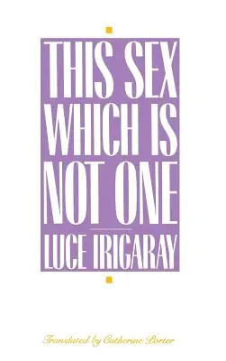 Acest sex care nu este unul - This Sex Which Is Not One