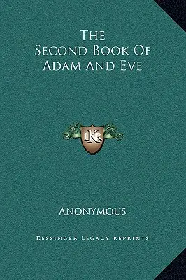 A doua carte a lui Adam și a Evei - The Second Book Of Adam And Eve