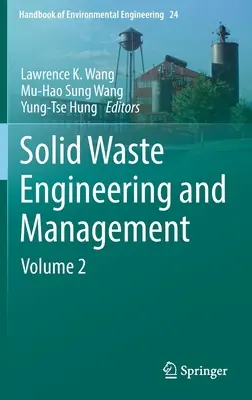 Ingineria și gestionarea deșeurilor solide: Volumul 2 - Solid Waste Engineering and Management: Volume 2