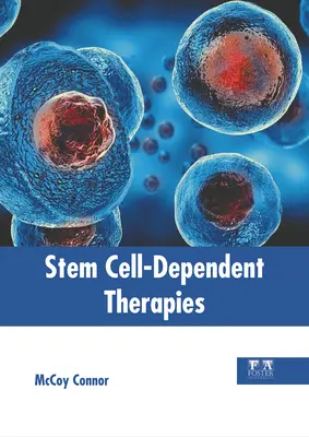 Terapii dependente de celulele stem - Stem Cell-Dependent Therapies