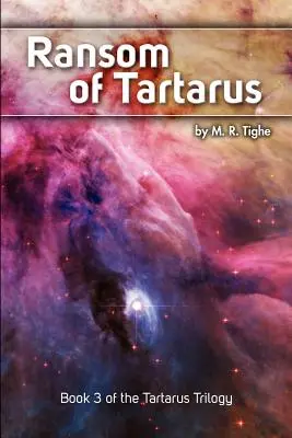 Răscumpărarea din Tartarus: Cartea 3 din Trilogia Tartarus - Ransom of Tartarus: Book 3 of the Tartarus Trilogy