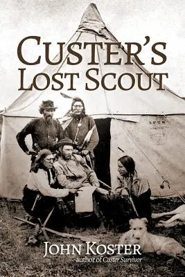 Cercetașul pierdut al lui Custer - Custer's Lost Scout