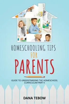Sfaturi de homeschooling pentru părinți Ghid pentru înțelegerea curriculumului de homeschooling Partea II - Homeschooling Tips for Parents Guide to Understanding the Homeschool Curriculum Part II