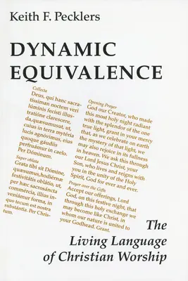 Echivalența dinamică: Limbajul viu al închinării creștine - Dynamic Equivalence: The Living Language of Christian Worship