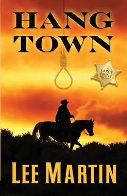 Hang Town: Ediție mare - Hang Town: Large Print Edition