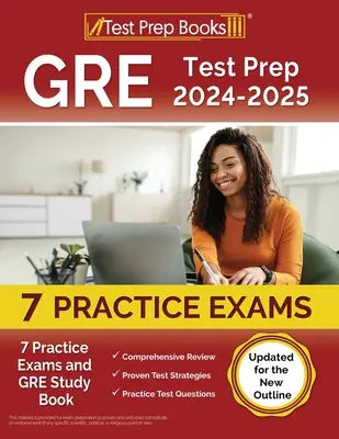 GRE Test Prep 2024-2025: 7 examene practice și carte de studiu GRE [Actualizat pentru noul contur] - GRE Test Prep 2024-2025: 7 Practice Exams and GRE Study Book [Updated for the New Outline]