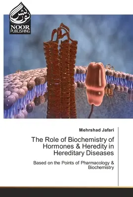 Rolul biochimiei hormonilor și eredității în bolile ereditare - The Role of Biochemistry of Hormones & Heredity in Hereditary Diseases
