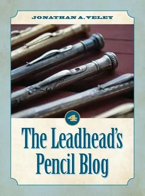 Blogul creionului lui Leadhead: Volumul 4 - The Leadhead's Pencil Blog: Volume 4