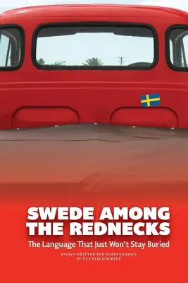 Suedezul printre Rednecks - Swede Among the Rednecks