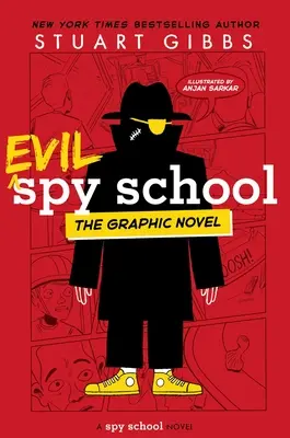 Evil Spy School romanul grafic - Evil Spy School the Graphic Novel