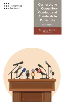 Piatra de temelie privind conduita consilierilor și standardele în viața publică - Cornerstone on Councillors' Conduct and Standards in Public Life