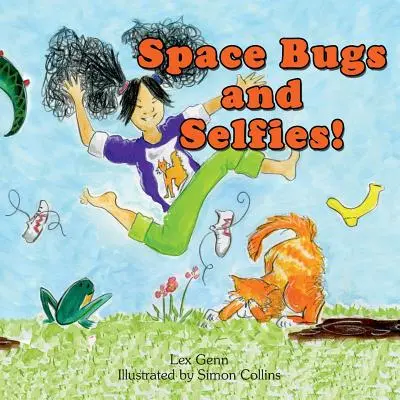 Gândaci spațiali și selfie-uri: O poveste despre a fi tu însuți, gândaci spațiali și pârțuri. - Space Bugs and Selfies: A story about being yourself, space bugs and farting.