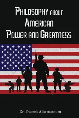 Filosofia despre puterea și măreția Americii - Philosophy about American Power and Greatness