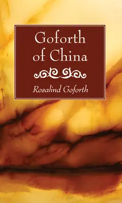 Goforth din China - Goforth of China