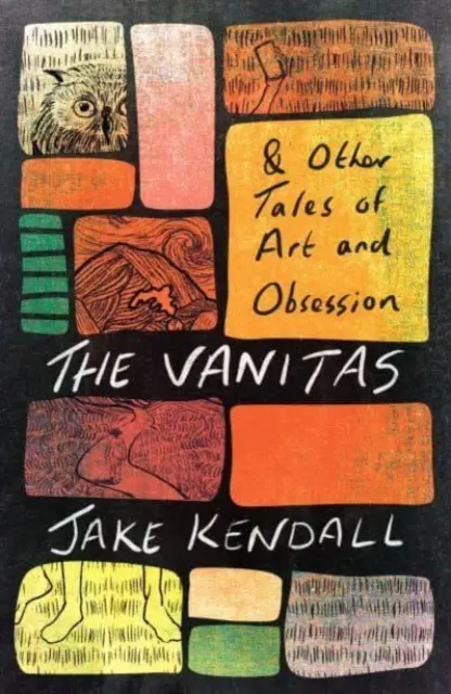 Vanitas și alte povești de artă și obsesie - The Vanitas & Other Tales of Art and Obsession