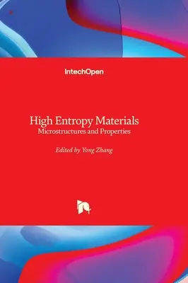 Materiale cu entropie ridicată - Microstructuri și proprietăți - High Entropy Materials - Microstructures and Properties