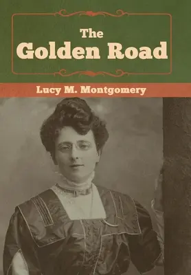 Drumul de aur - The Golden Road