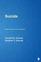 Sinuciderea: Teorie, practică și investigare - Suicide: Theory, Practice and Investigation
