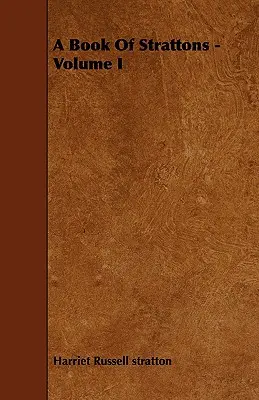 O carte de Strattons - Volumul I - A Book Of Strattons - Volume I