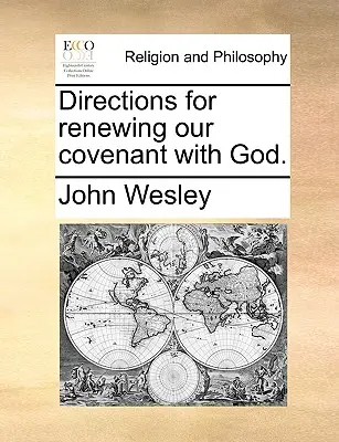 Indicații pentru reînnoirea legământului nostru cu Dumnezeu. - Directions for Renewing Our Covenant with God.